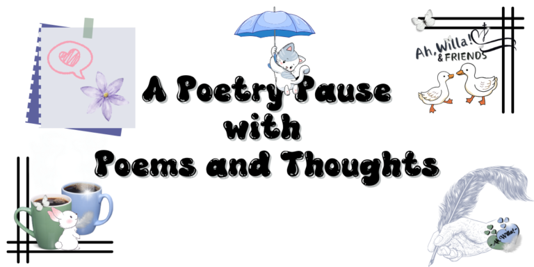 Poems & Thoughts header for Ah,Willa! © copyright